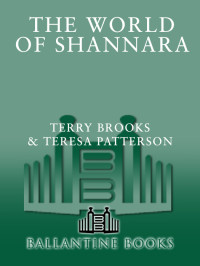 Brooks, Terry., Alexander, Rob, Cherry, David A., Patterson, Teresa. — The World of Shannara