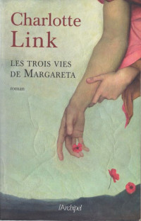 Link, Charlotte — Les trois vies de Margareta