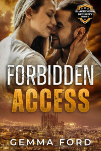 Gemma Ford — Forbidden Access: A thrilling, fake marriage, bodyguard romance