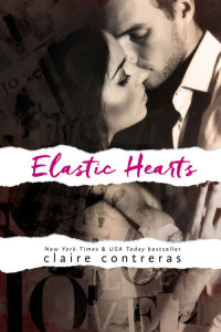 Claire Contreras — Elastic Hearts (Hearts #3)