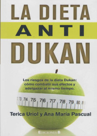 Terica Uriol y Ana María Pascual — La dieta anti-Dukan