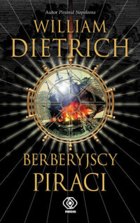 William Dietrich — Berberyjscy piraci