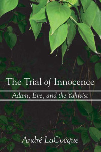 Andr LaCocque; — The Trial of Innocence