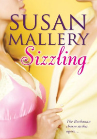 Susan Mallery — Buchanans [03] Sizzling
