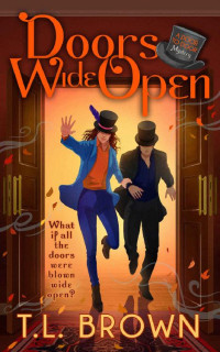 T.L. Brown — Doors Wide Open (Door to Door Paranormal Mystery Book 3)