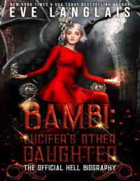 Eve Langlais — Bambi: Lucifer's Other Daughter: The Official Hell Biography (Welcome To Hell), 141 pages