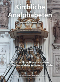 Stephanie von Luttitz; — Kirchliche Analphabeten