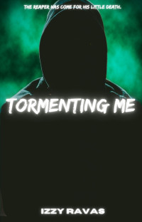 Izzy Ravas — Tormenting Me