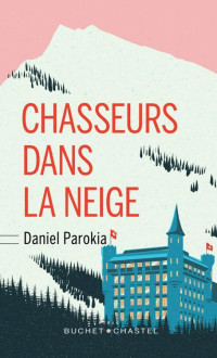 Daniel Parokia — Chasseurs dans la neige