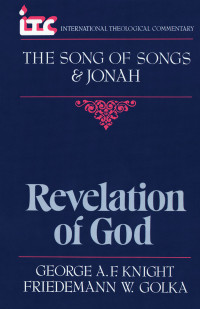 George A.F. Knight; — Song of Songs and Jonah