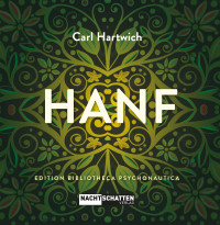 Carl Hartwich — Hanf