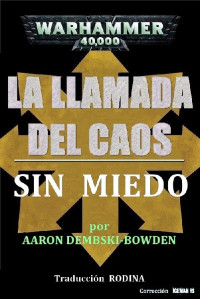 Aaron Dembski-Bowden — Sin Miedo