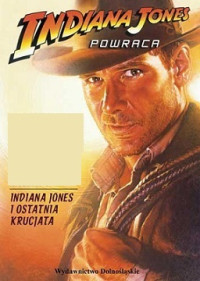 Rob MacGregor — Indiana Jones i Ostatnia Krucjata