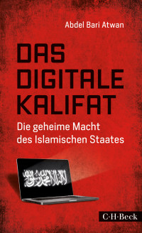 Abdel Bari Atwan; — Das digitale Kalifat