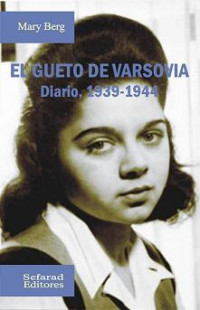 Mary Berg [Berg, Mary] — El gueto de Varsovia