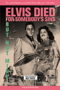 Farren, Mick — Elvis Died for Somebody's Sins but Not Mine