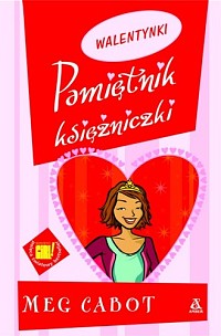 Meg Cabot — Meg Cabot - Pamiętnik Księżniczki 7 i ¾ - Walentynki