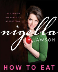 Lawson, Nigella — How to Eat