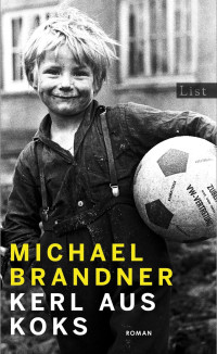 Michael Brandner — Kerl aus Koks