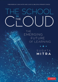 Sugata Mitra; — The School in the Cloud