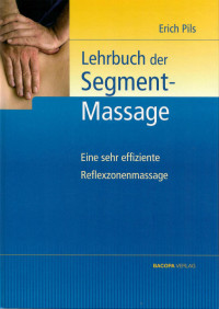 Erich Pils — Lehrbuch der Segmentmassage
