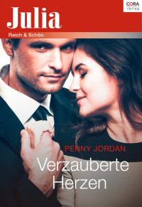 Jordan, Penny — [Julia 662] • Verzauberte Herzen