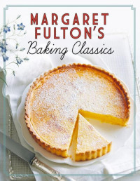 Margaret Fulton — Margaret Fulton's Baking Classics