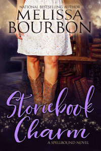 Melissa Bourbon — Storiebook Charm (A Spellbound Novel 1)