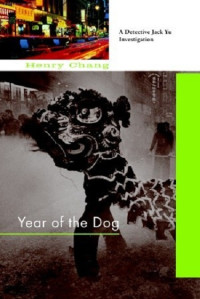 Henry Chang — Year of the Dog