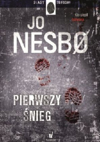 Jo Nesbo — Pierwszy Śnieg