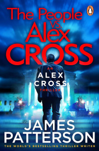 James Patterson — Alex Cross 27: The People vs. Alex Cross