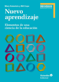 Mary Kalantzis & Bill Cope — Nuevo aprendizaje: Elementos de una ciencia de la educación (Recursos educativos) (Spanish Edition)