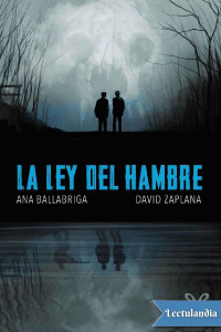 Ana Ballabriga & David Zaplana — La ley del hambre