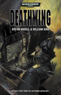 Bryan Ansell & William King — Deathwing