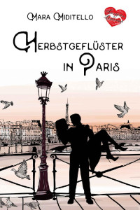Mara Miditello — Herbstgeflüster in Paris (Verliebt in Paris 1) (German Edition)