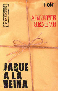 Arlette Geneve — Jaque a la reina (HQÑ) (Spanish Edition)