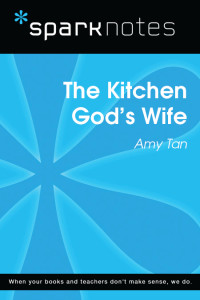 SparkNotes — The Kitchen God's Wife (SparkNotes Literature Guide)