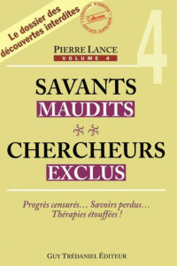 Histoire [Histoire] — Savants maudits 4 - Pierre Lance