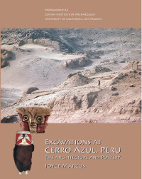 Joyce Marcus — Excavations at Cerro Azul, Peru: The Architecture and Pottery