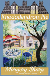 Margery Sharp — Rhododendron Pie