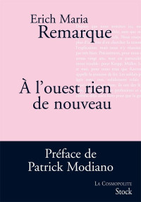 Erich Maria Remarque — A l'ouest rien de nouveau (La cosmopolite) (French Edition)