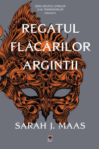 Sarah J. Maas — Regatul flacarilor argintii