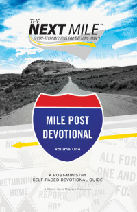 Brian J. Heerwagen — The Next Mile - Mile Post Devotional