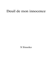 S. Sissoko — Deuil de mon innocence