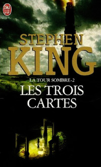 King, Stephen — La Tour Sombre 2 Les Trois Cartes(illustrée)