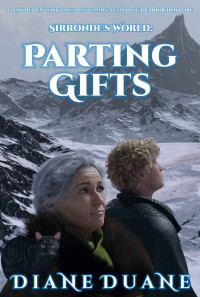 Diane Duane — Sirronde's World 3: Parting Gifts