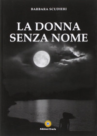 Barbara. Scudieri — La donna senza nome