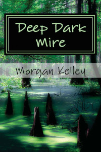 Morgan Kelley — Deep Dark Mire