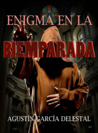 Agustín García Delestal — El enigma de la biemparada