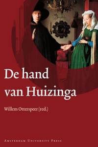 Huizinga, Johan., Otterspeer, W. — De hand van Huizinga